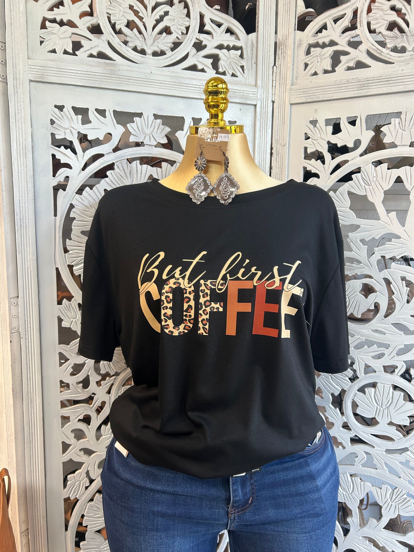 But coffee first t shirt