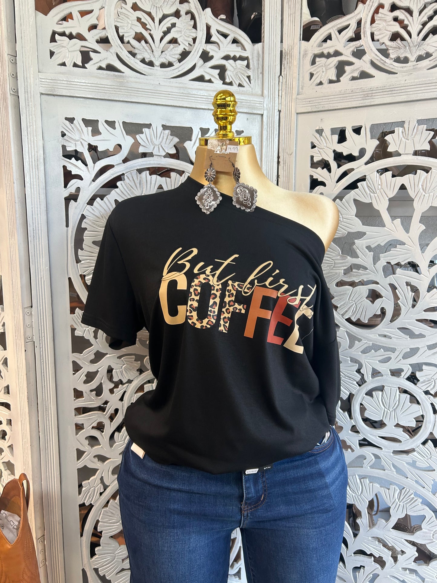 But coffee first t shirt