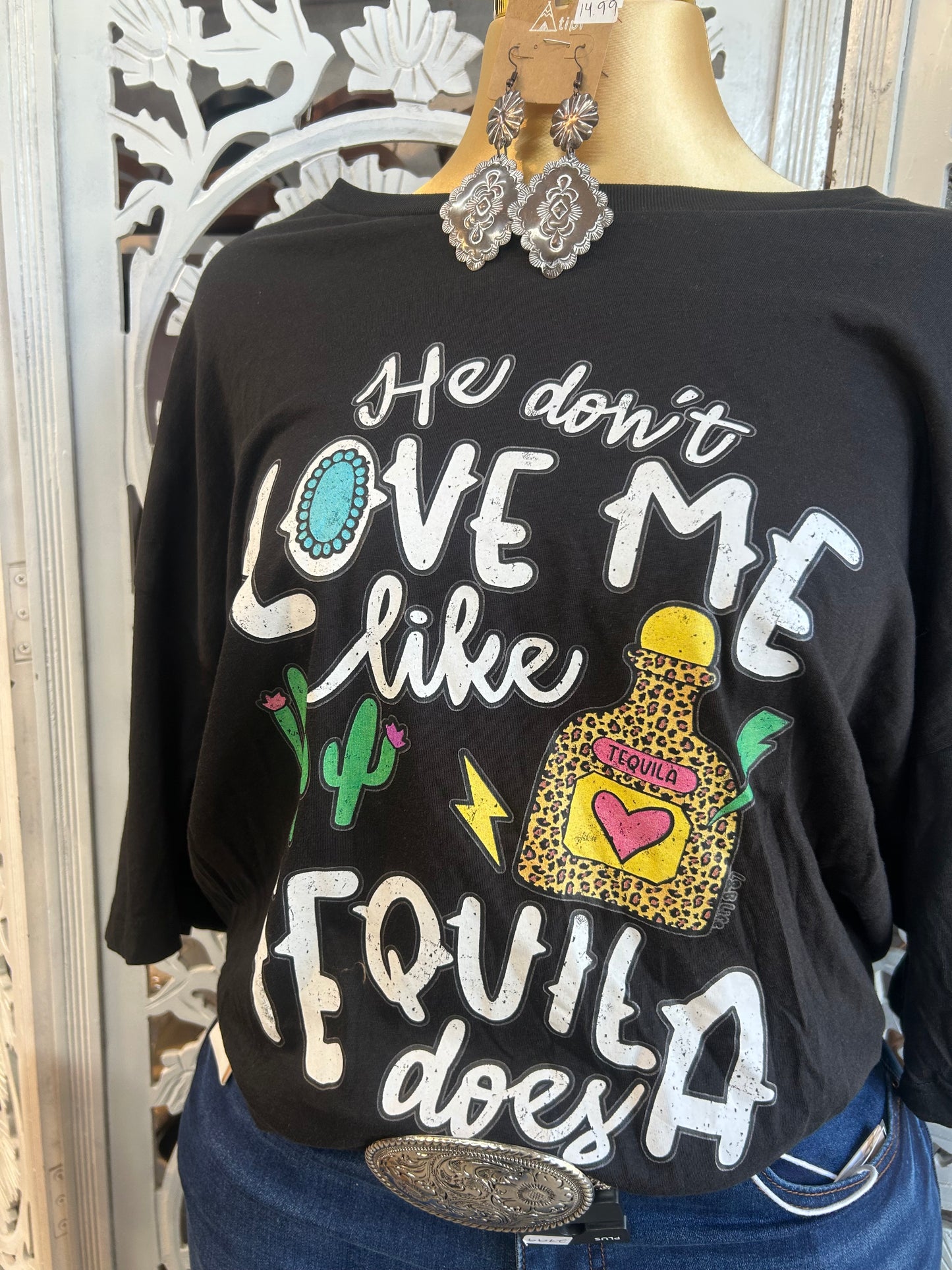 He don’t love me like tequila does t shirt